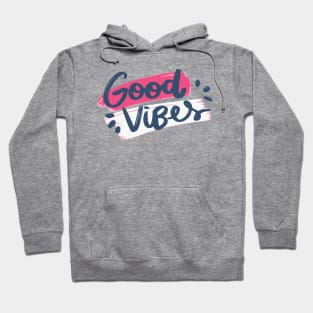 Good Vibes Hoodie